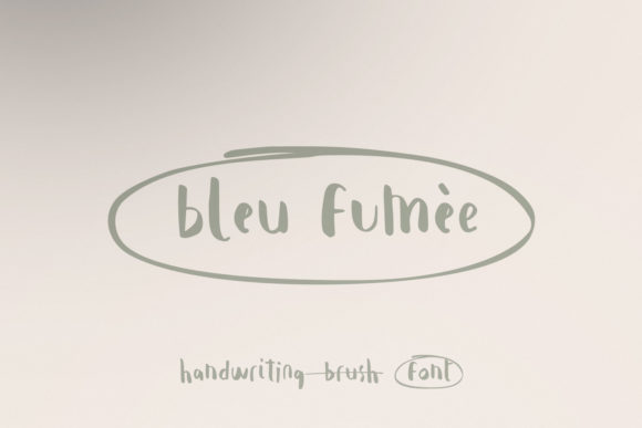 Bleu Fumèe: The Handwritten Font for Authentic Brand Identity