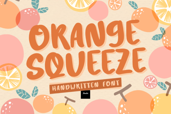 Orange Squeeze: A Sweet Handwritten Typeface for Modern Web Design