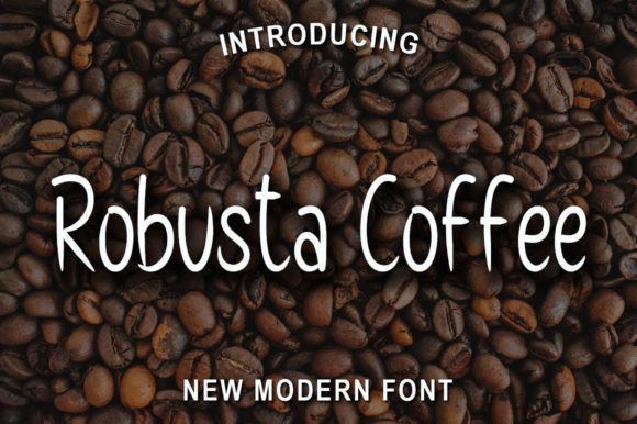 Robusta Coffee: A Sweet Handwritten Typeface for Editorial Design